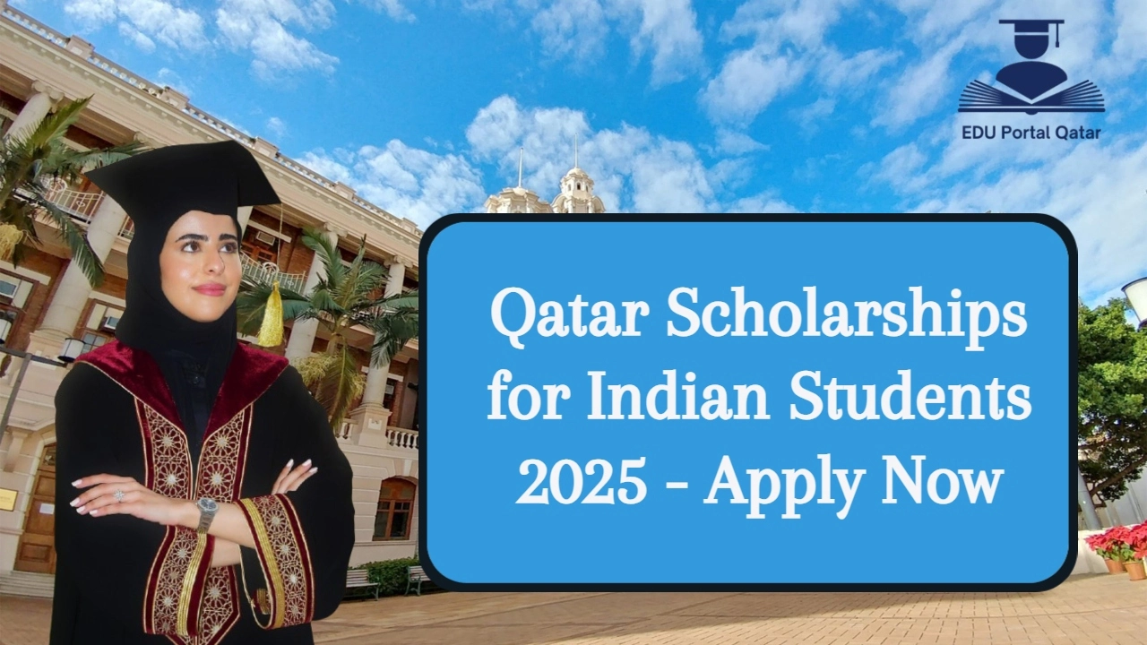 Qatar Scholarships for Indian Students 2025