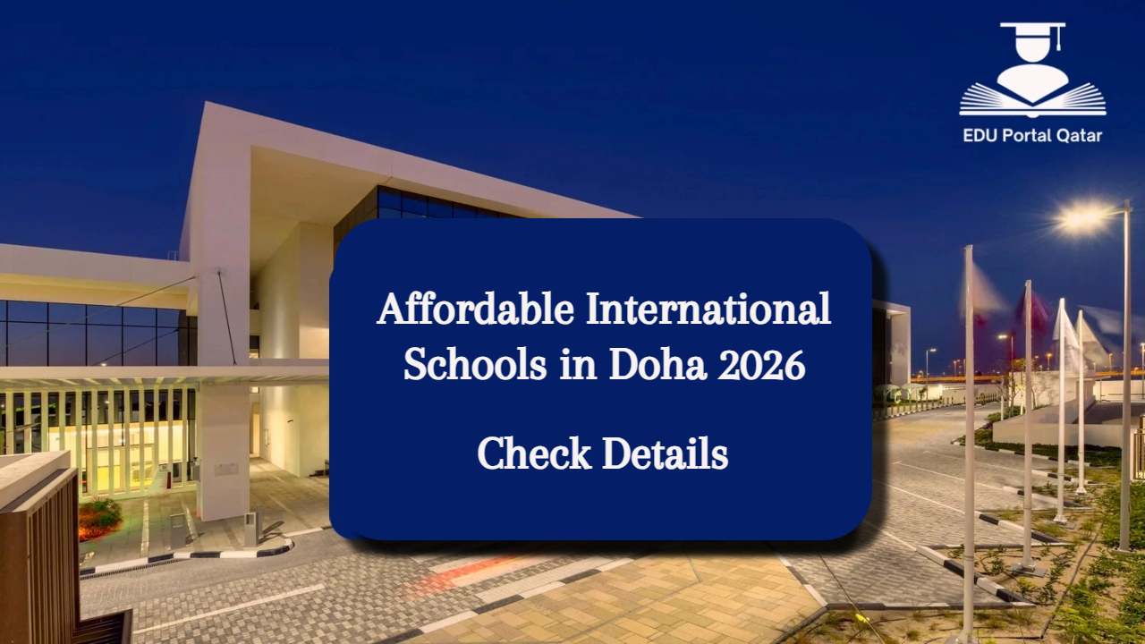 Affordable International Schools in Doha 2026