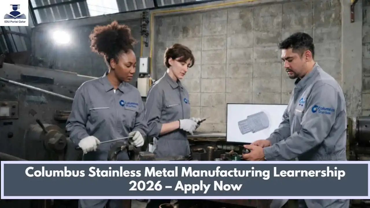 Columbus Stainless Metal Manufacturing Learnership 2026