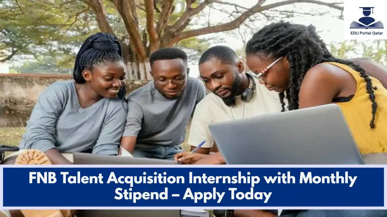 FNB Talent Acquisition Internship with Monthly Stipend – Apply Today