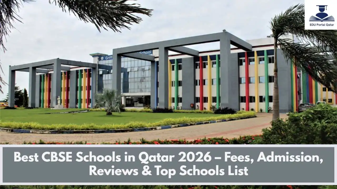 Best CBSE Schools in Qatar 2026 – Fees, Admission, Reviews & Top Schools List
