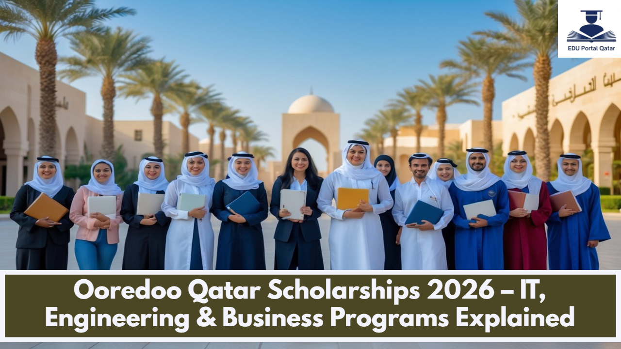 Ooredoo Qatar Scholarships 2026 – IT, Engineering & Business Programs Explained