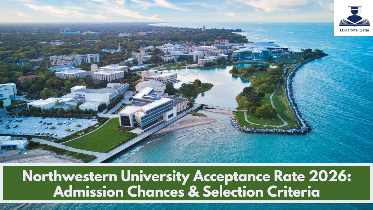 Northwestern University Acceptance Rate 2026: Admission Chances & Selection Criteria