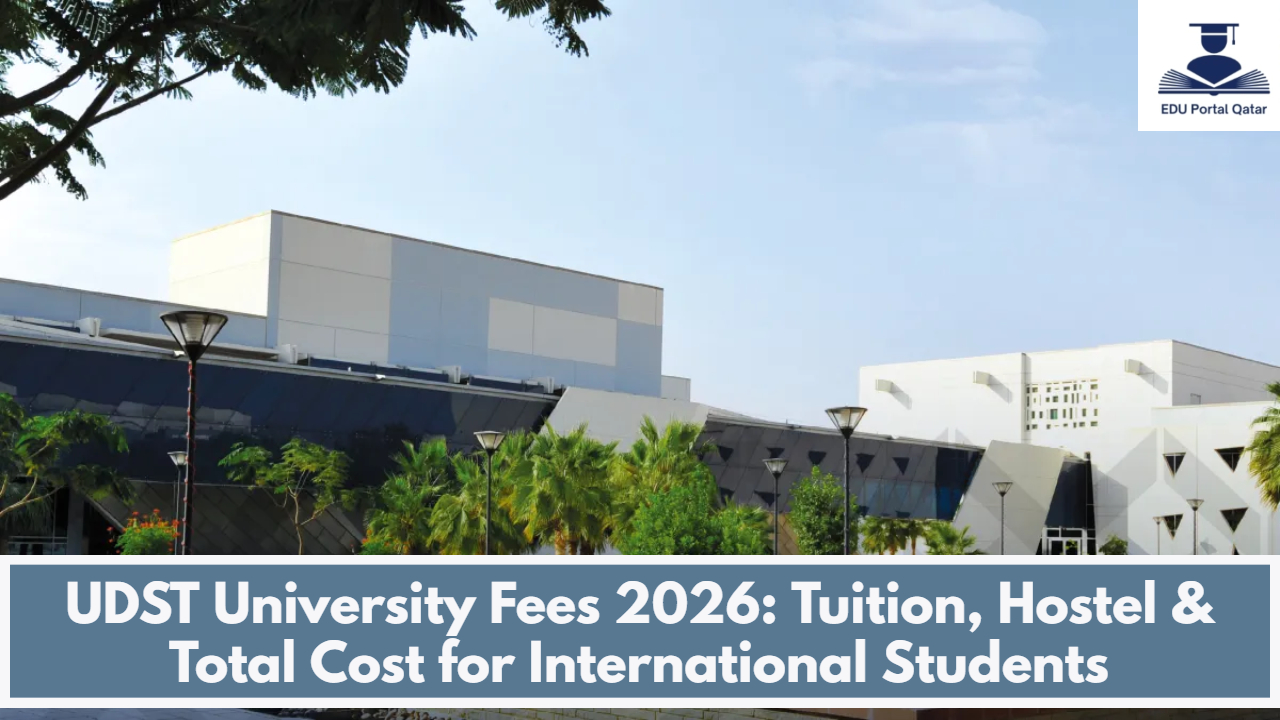 UDST University Fees 2026: Tuition, Hostel & Total Cost for International Students