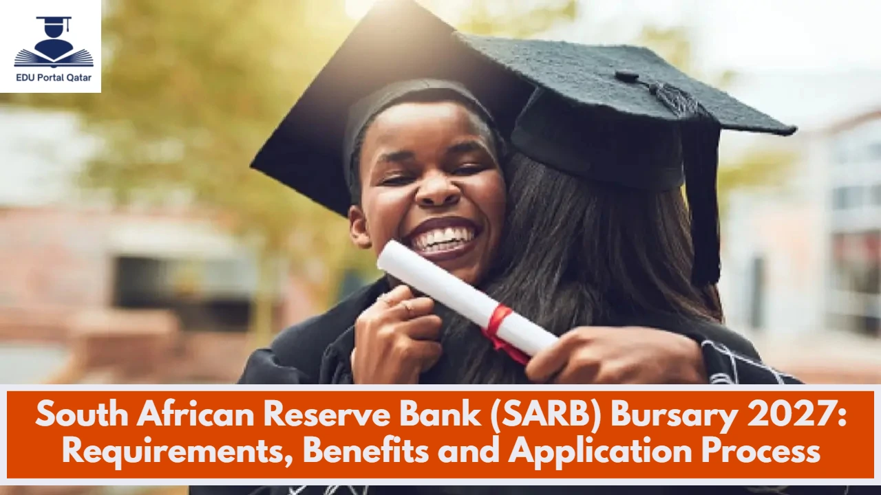 South African Reserve Bank (SARB) Bursary 2027: Requirements, Benefits and Application Process